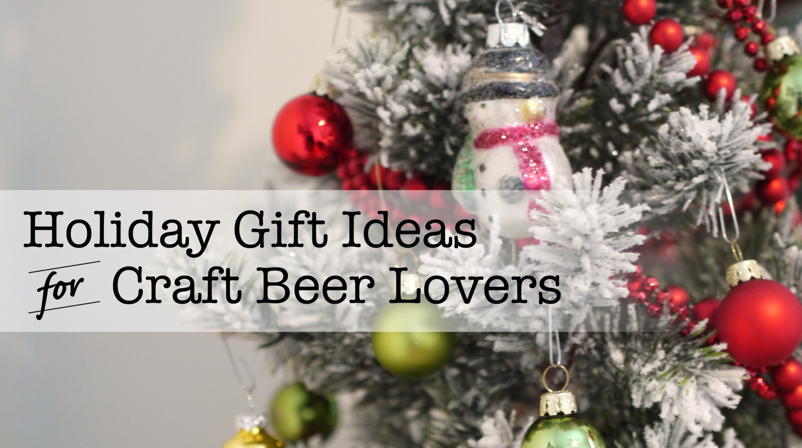 Gift Ideas For Craft Beer Lovers
 2016 Holiday Gift Ideas for Craft Beer Lovers Stouts and