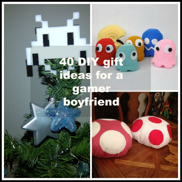 Gift Ideas For Gamer Boyfriend
 40 DIY Gift Surprise Ideas for a Gamer Boyfriend or Girlfriend