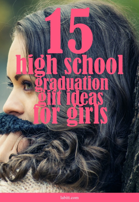 Gift Ideas For High School Girls
 15 High School Graduation Gift Ideas for Girls [Updated