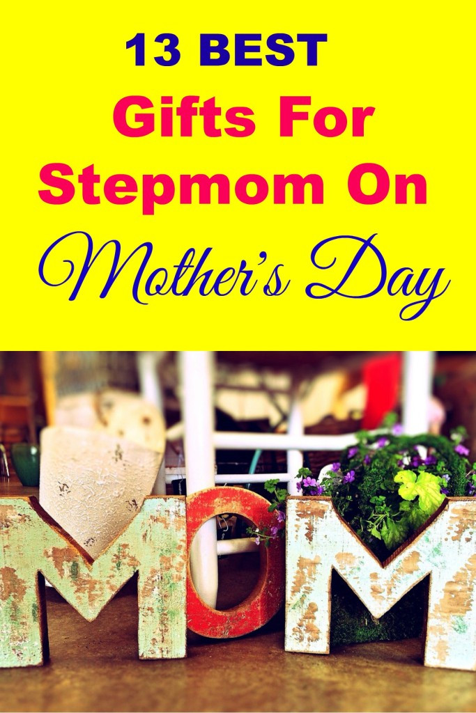 Gift Ideas For Stepmother
 13 Best Gifts for Stepmom on Mother s Day