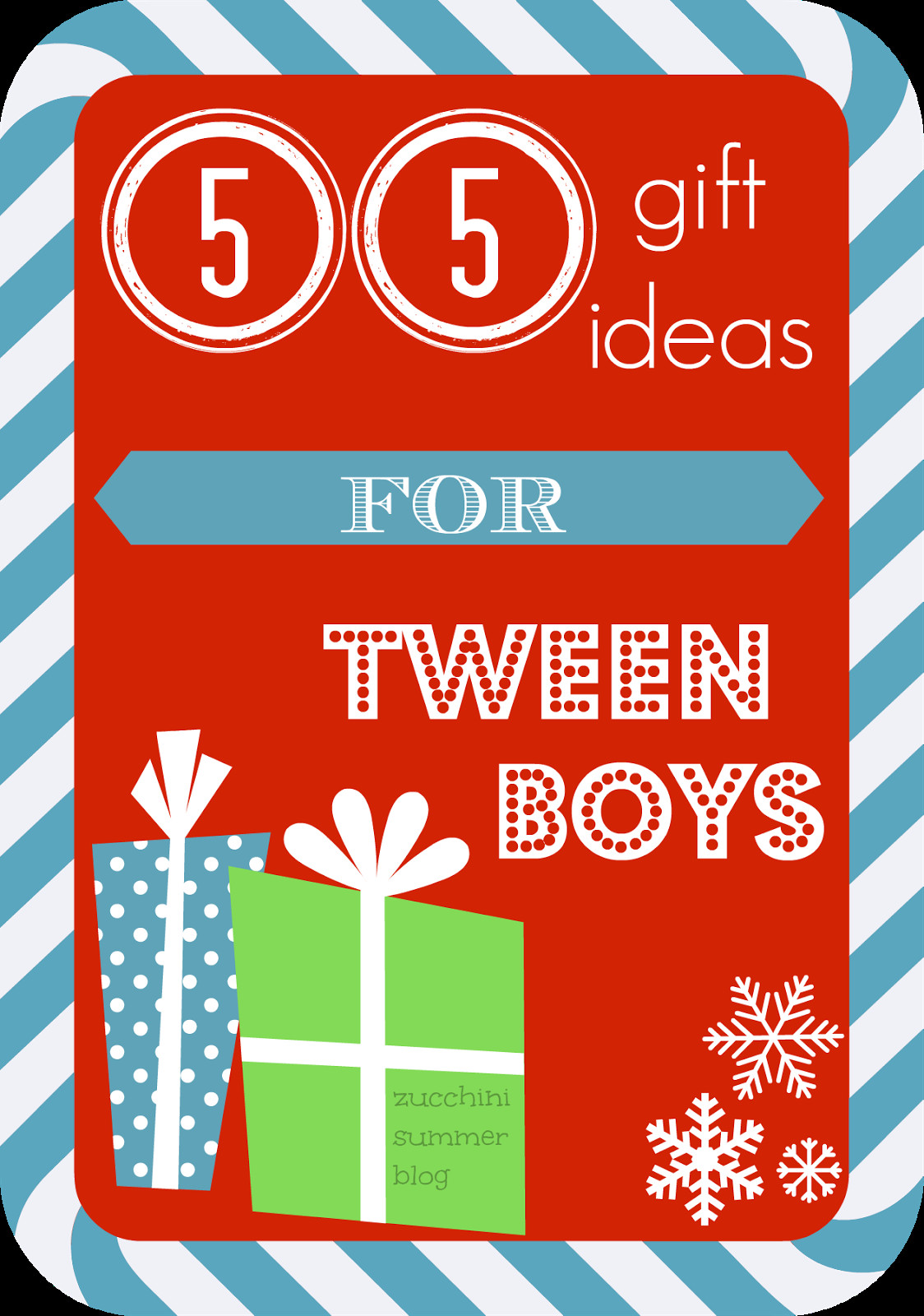 Gift Ideas For Tween Boys
 Zucchini Summer 55 Christmas Gift Ideas for Tween BOYS