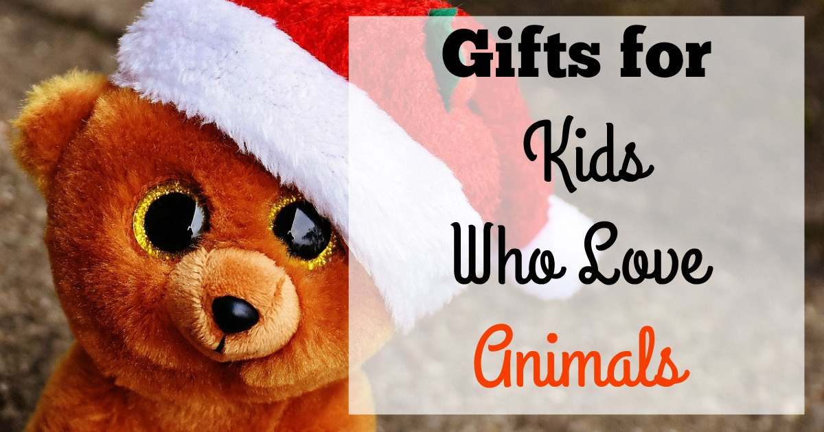 Gifts For Animal Loving Kids
 Gifts for Kids Who Love Animals The Organized Homeschooler