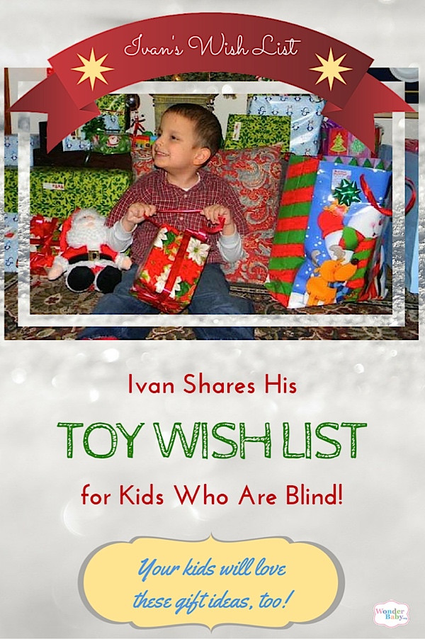 Gifts For Blind Child
 Ivan s Christmas Wish List Gift ideas for kids who are