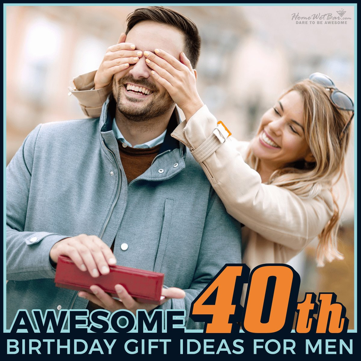 Gifts For Men Birthday
 29 Awesome 40th Birthday Gift Ideas for Men