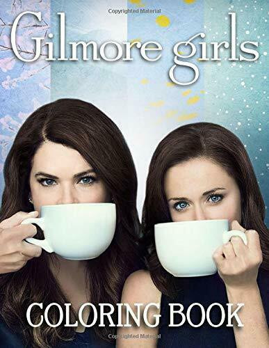 Gilmore Girls Coloring Book
 Gilmore Girls Coloring Book Coloring Books For Women With
