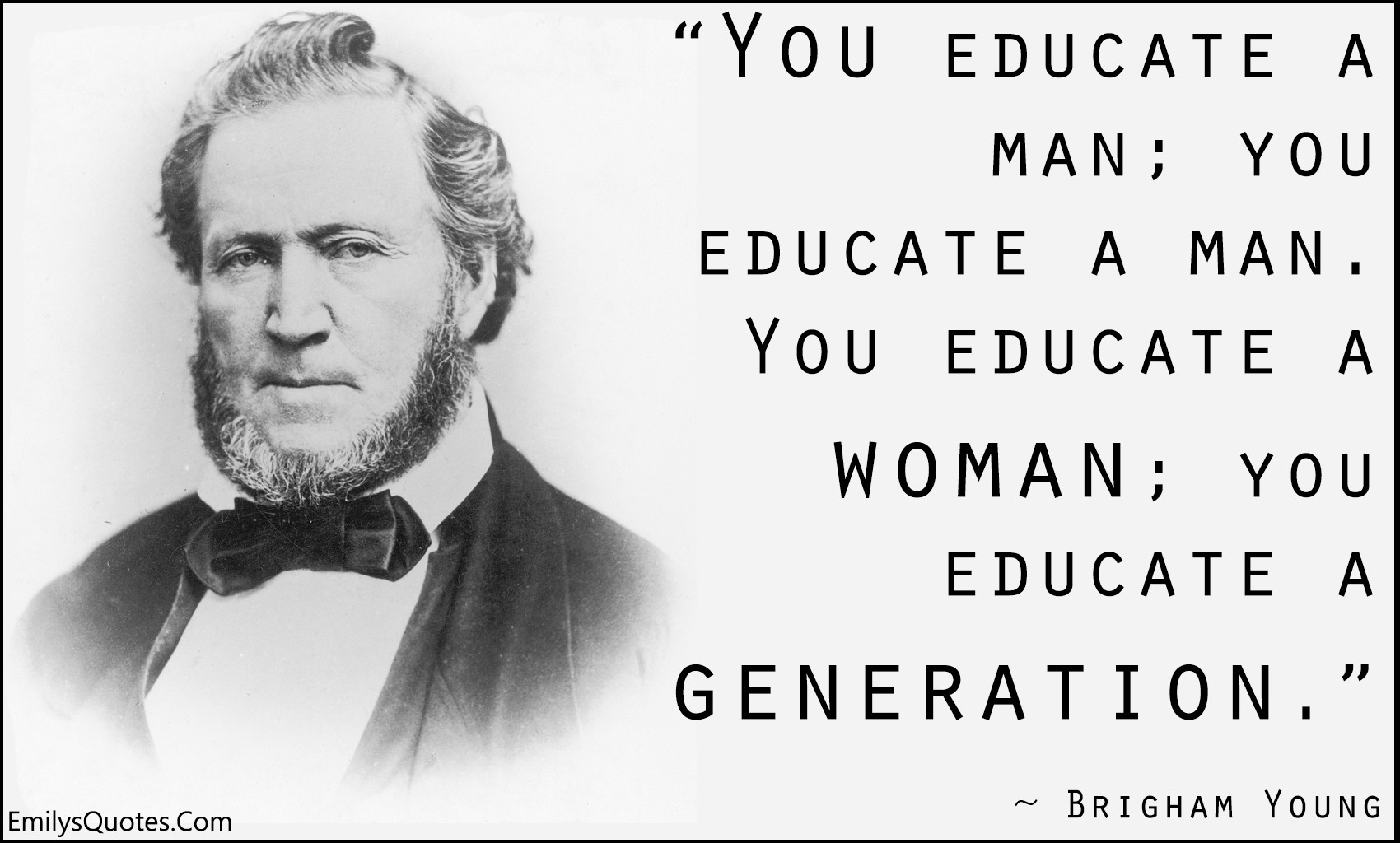 Girl Education Quotes
 You educate a man you educate a man You educate a woman