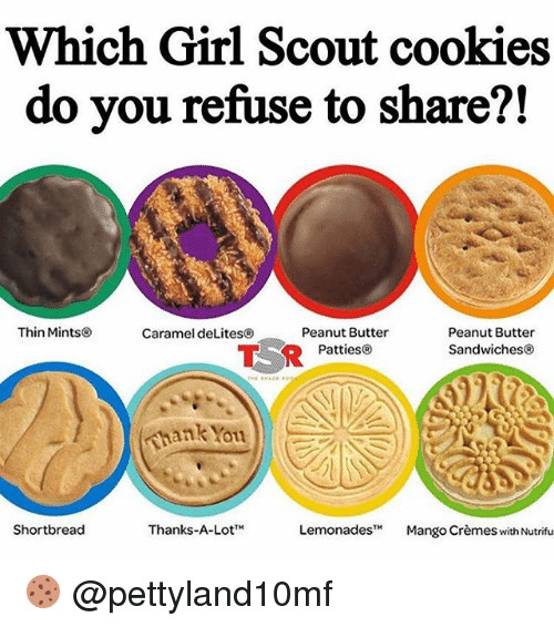 Girl Scout Cookies Peanut Butter
 Which Girl Scout Cookies Do You Refuse to Thin