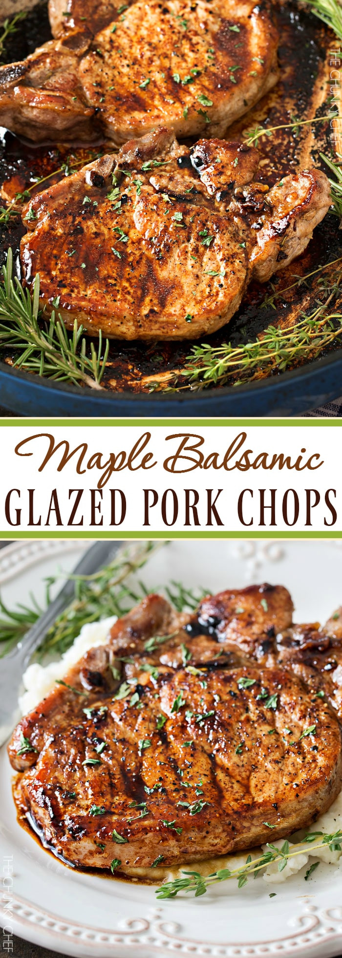 Glazed Pork Chops
 Maple Balsamic Glazed Pork Chops The Chunky Chef
