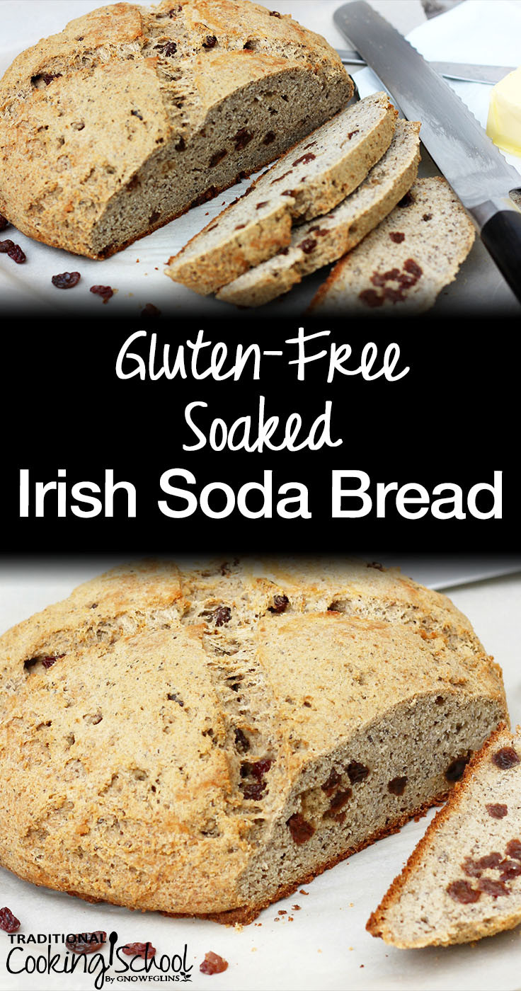 Gluten Free Irish Soda Bread Recipe
 Gluten Free Soaked Irish Soda Bread