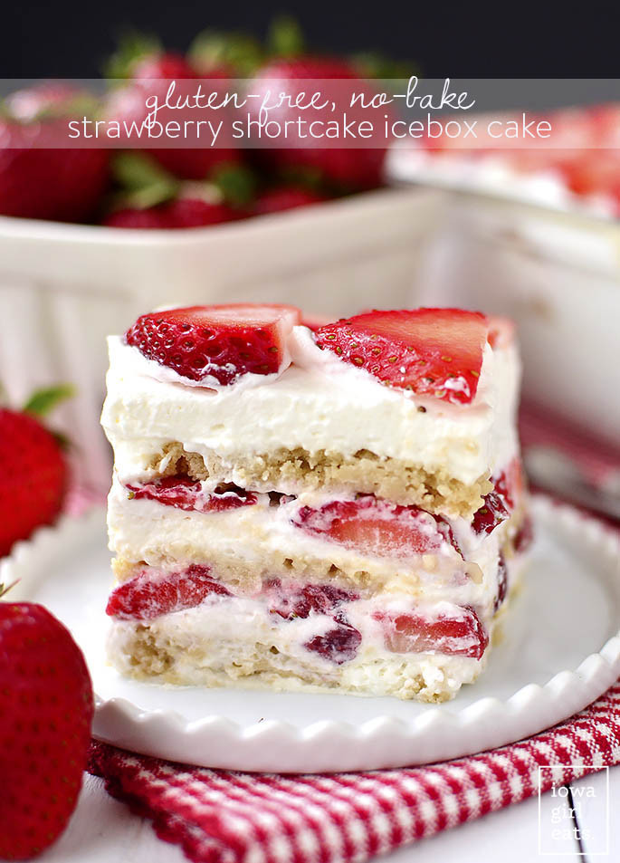 Gluten Free Summer Recipes
 Gluten Free No Bake Strawberry Shortcake Icebox Cake