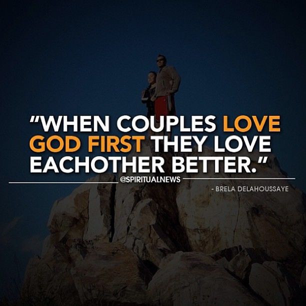 Godly Relationships Quotes
 When Couples Love God First s and