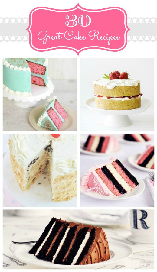 Good Birthday Cake Recipes
 30 Great Cake Recipes
