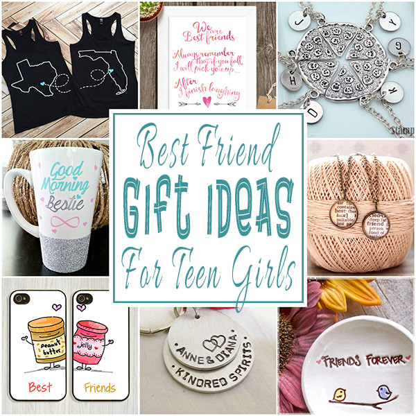 Good Gift Ideas For Best Friend
 Best Friend Gift Ideas For Teens