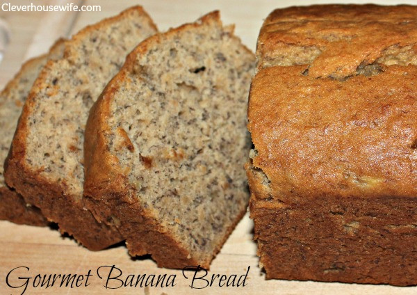 Gourmet Bread Recipes
 Gourmet Banana Bread Clever Housewife