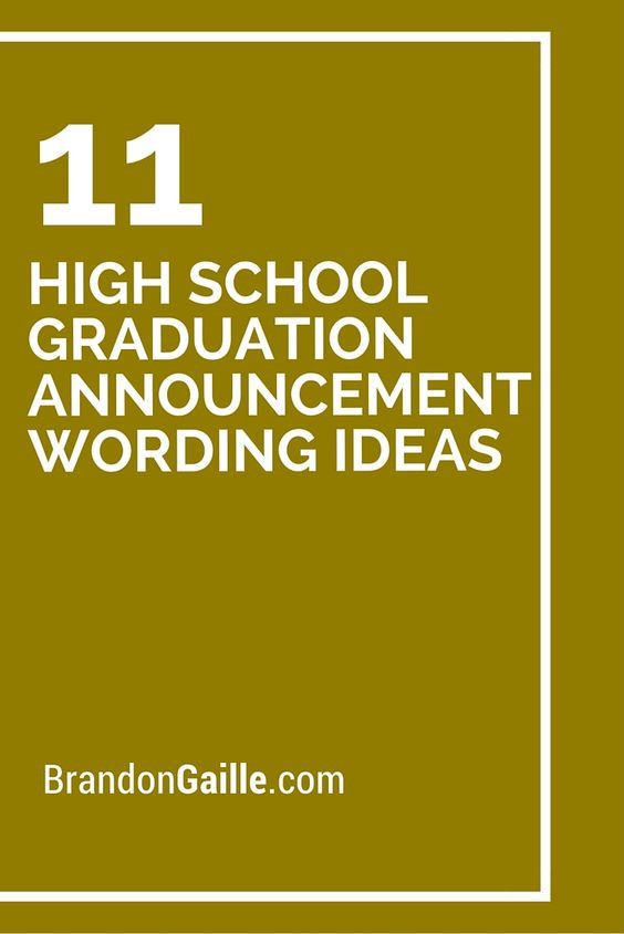 Graduation Announcement Quotes
 11 High School Graduation Announcement Wording Ideas