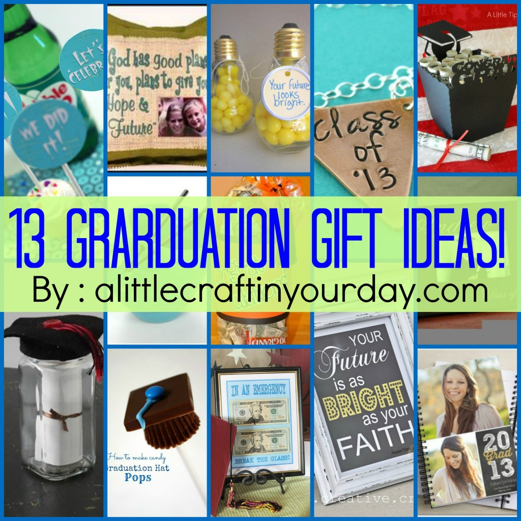 Graduation Day Gift Ideas
 13 Graduation ideas A Little Craft In Your Day