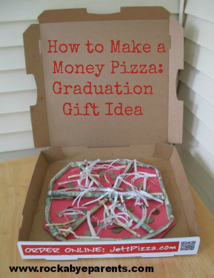 Graduation Gag Gift Ideas
 How To Make A Money Pizza A Fun Way to Give a Money Gift