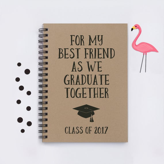 Graduation Gift Ideas For Friends
 best friend graduation t For My Best Friend as We Graduate