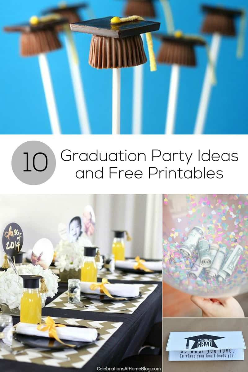 Graduation Ideas For Party
 10 Graduation Party Ideas and Free Printables for Grads