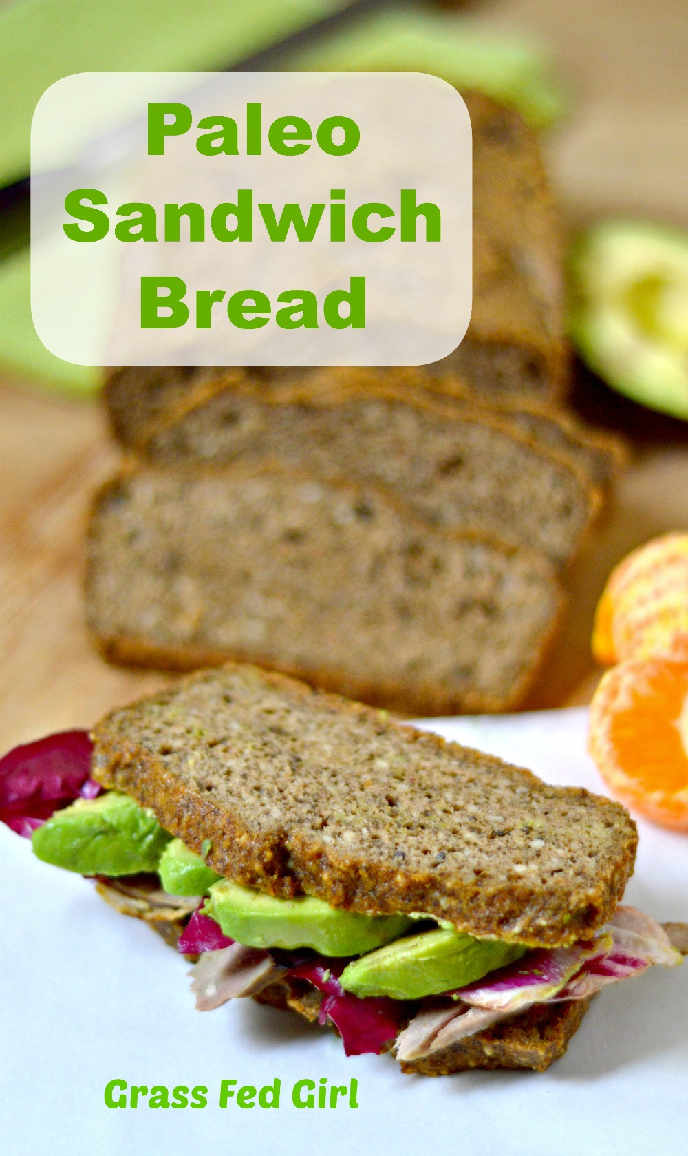 Grain Free Bread Recipe
 Paleo Sandwich Bread Grain Free Bread Recipe