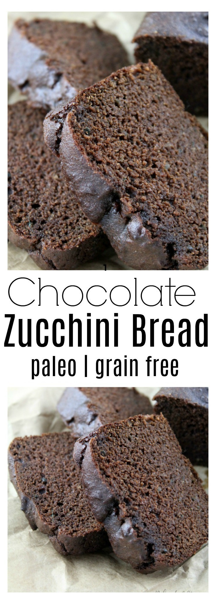 Grain Free Zucchini Bread
 Chocolate Zucchini Bread Grain Free Paleo