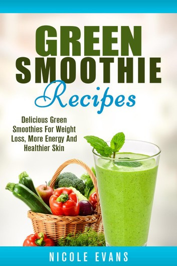 Green Smoothie Recipes For Weight Loss
 Green Smoothie Recipes Green Smoothies For Weight Loss