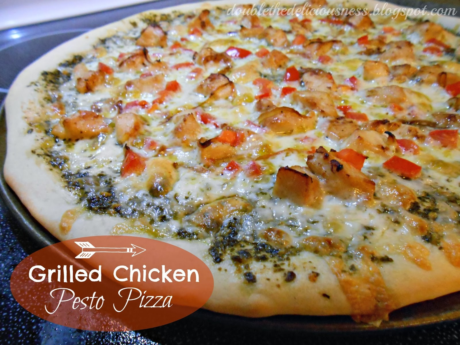 Grilled Chicken Pizza
 Double the Deliciousness Grilled Chicken Pesto Pizza