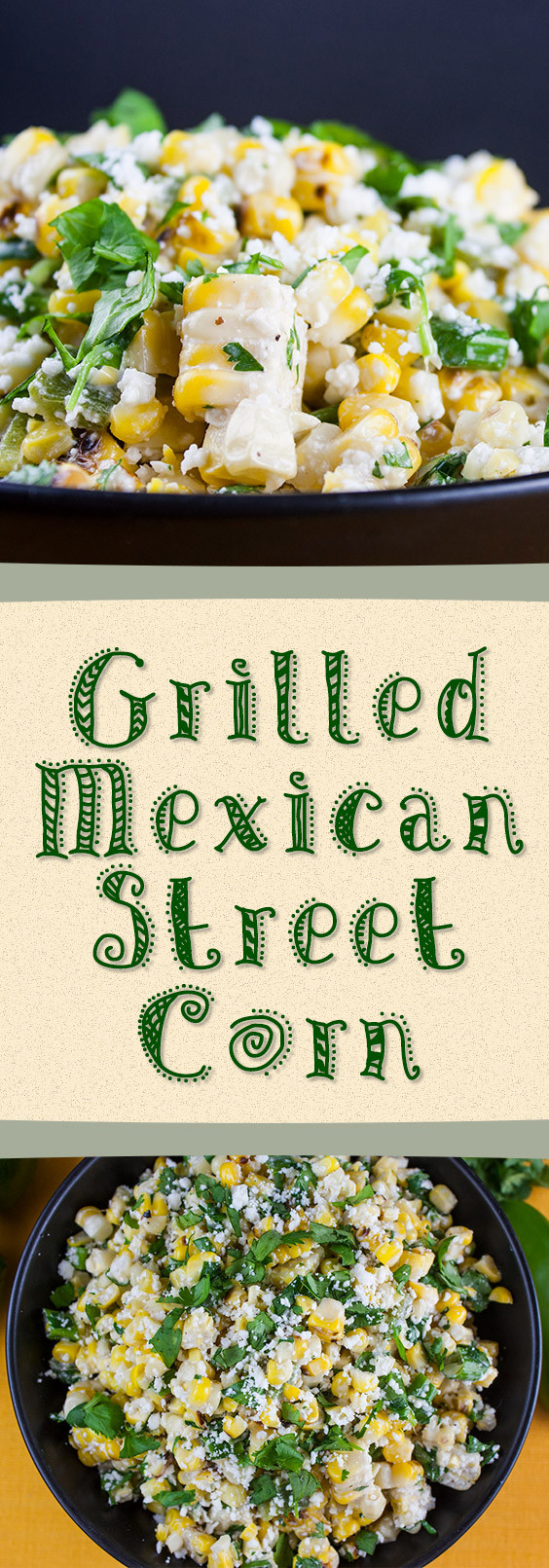 Grilled Mexican Street Corn
 Grilled Mexican Street Corn Salad Don t Sweat The Recipe