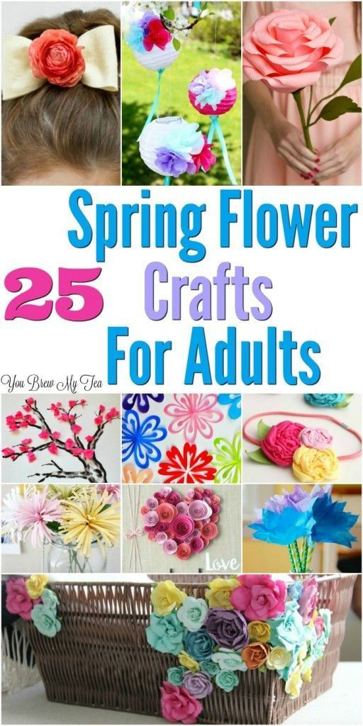 Group Craft Ideas For Adults
 25 Flower Craft Ideas For Adults