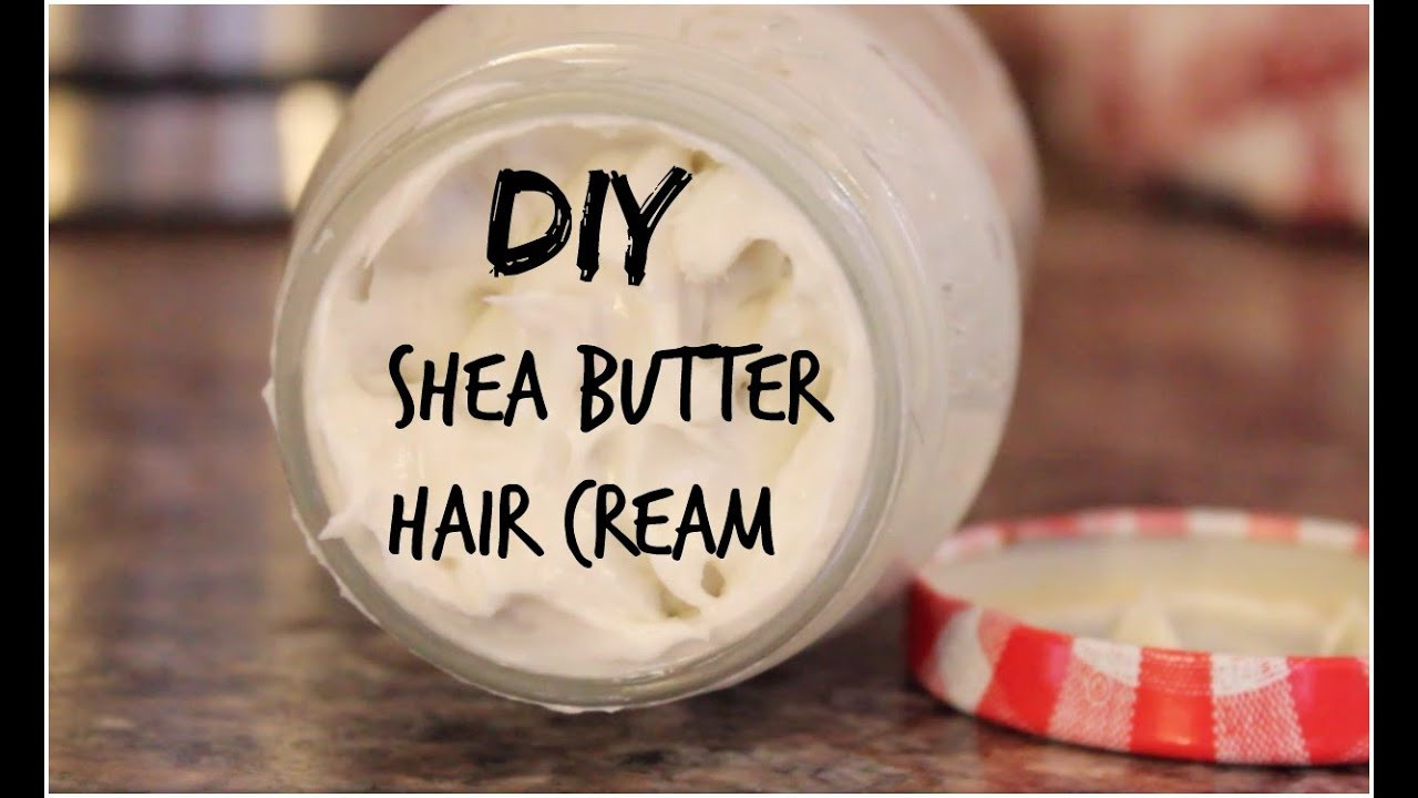 Hair Moisturizer DIY
 DIY Beauty Shea Butter Hair Cream HAIR GROWTH
