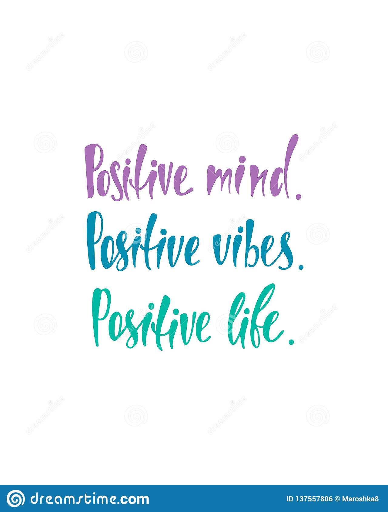 Happy And Positive Quotes
 Positive Mind Vibes Life Inspirational Quote About