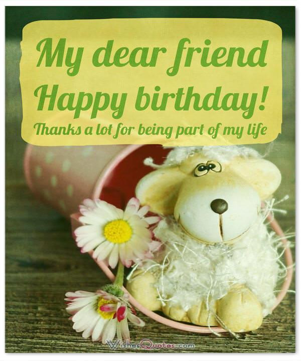 Happy Birthday Cards For A Friend
 Happy Birthday Friend 100 Amazing Birthday Wishes for