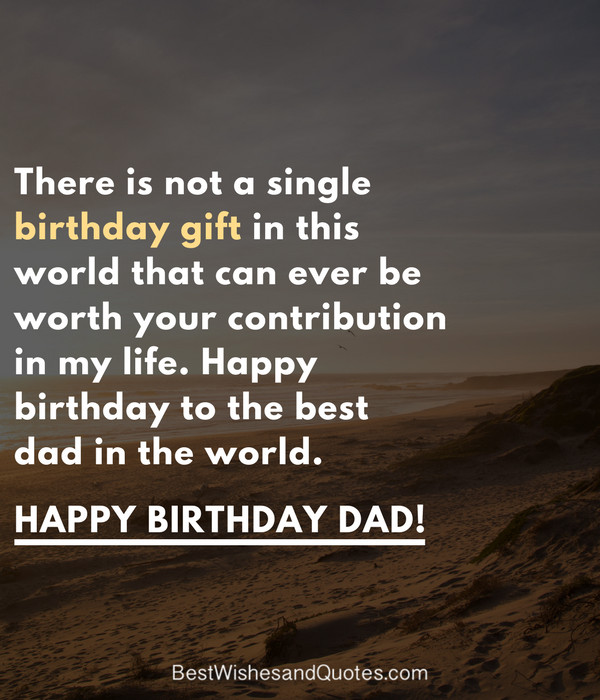 Happy Birthday Dad Quote
 Happy Birthday Dad 40 Quotes to Wish Your Dad the Best