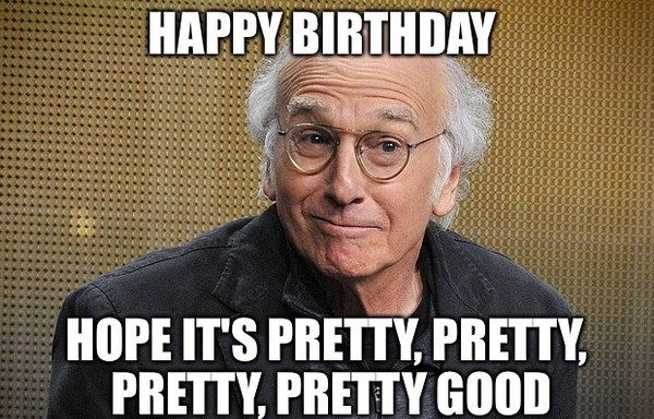 Happy Birthday Funny Meme
 12 Surprisingly Funny Happy Birthday Memes