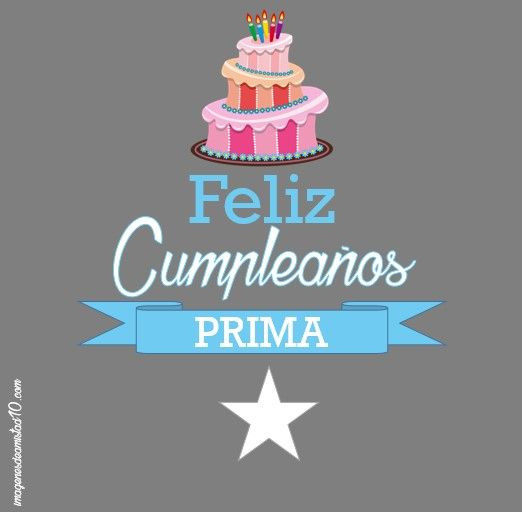 Happy Birthday Prima Quotes
 543 best tarjetas de cumpleaños images on Pinterest