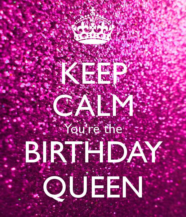 Happy Birthday Queen Quotes
 Happy Birthday Quotes Ideas KEEP CALM You re the