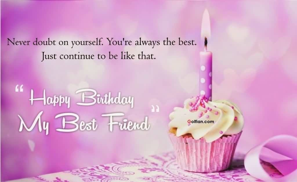 Happy Birthday Quotes For Best Friend Girl
 Happy Birthday My Best Friend s and
