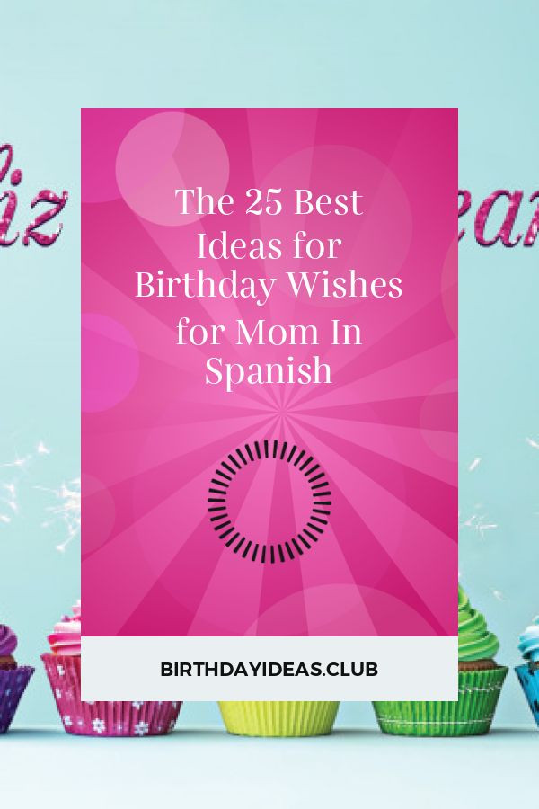 Happy Birthday Quotes For Mom In Spanish
 Collection of articles about The 25 Best Ideas for