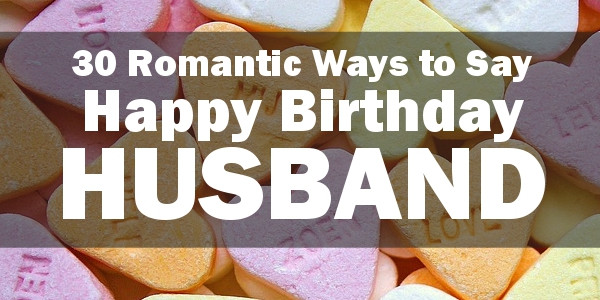 Happy Birthday Quotes Husband
 Happy Birthday Husband 30 Romantic Quotes and Birthday