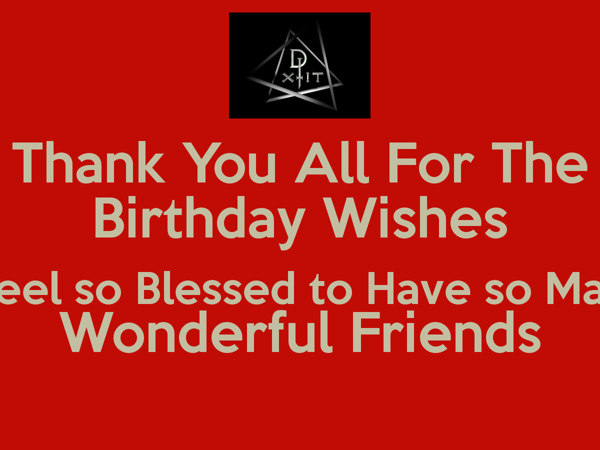 Happy Birthday Thank You Quotes
 Thank You For Birthday Wishes Quotes QuotesGram