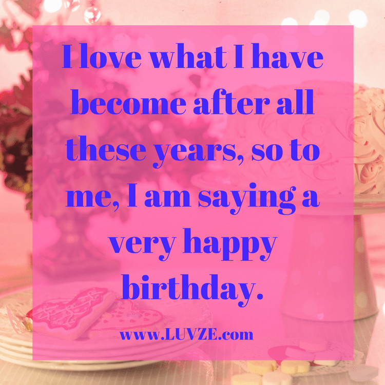 Happy Birthday To Me Quotes Funny
 130 Happy Birthday To Me Quotes Wishes Sayings & Messages