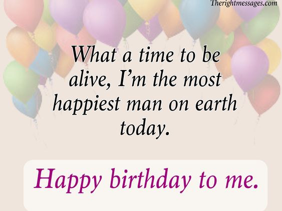 Happy Birthday To Myself Quotes
 Short & Long Birthday Wishes Messages For Myself