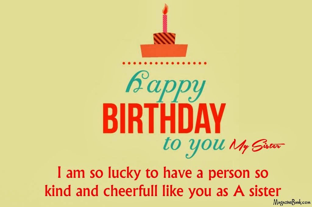 Happy Birthday To Sister Quotes
 Happy Birthday To You My Sister s and