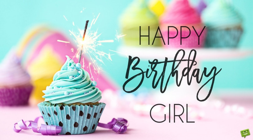 Happy Birthday Wishes For A Girl
 Happy Birthday Girl