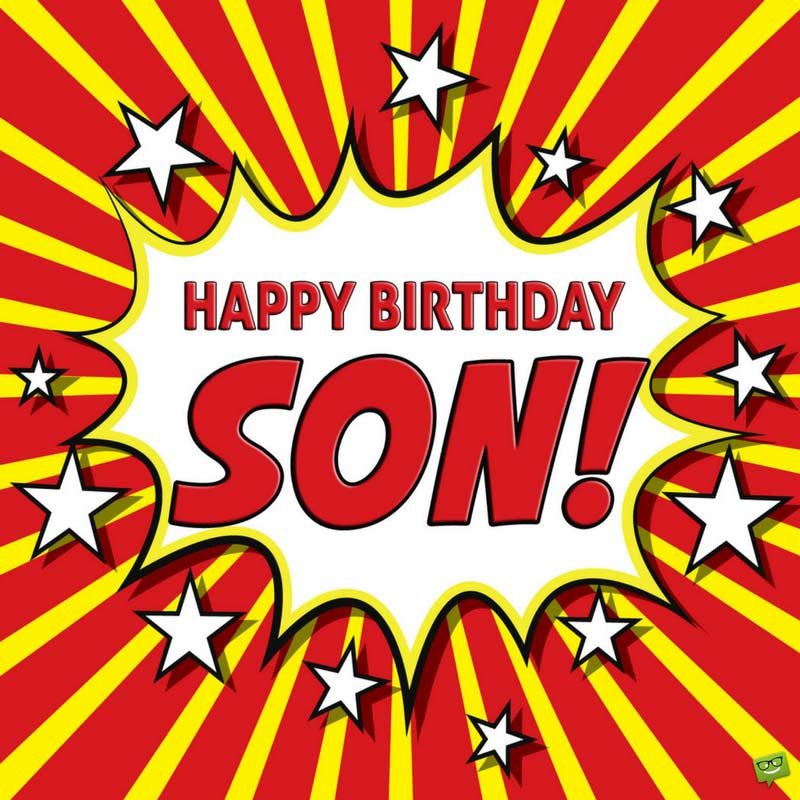 Happy Birthday Wishes For A Son
 Happy Birthday Son