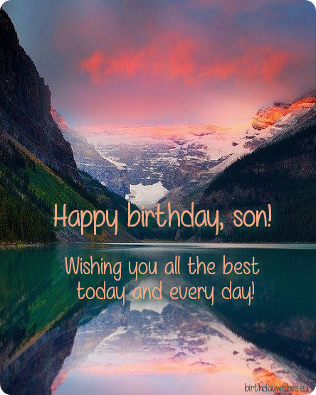 Happy Birthday Wishes For A Son
 50 Happy Birthday Wishes For Son With From Mom