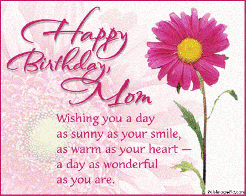 Happy Birthday Wishes To Mom
 Birthday Wishes MoM Birthday Wishes