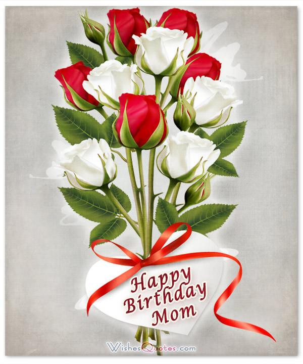 Happy Birthday Wishes To Mom
 Heartfelt Birthday Wishes for your Mother By WishesQuotes