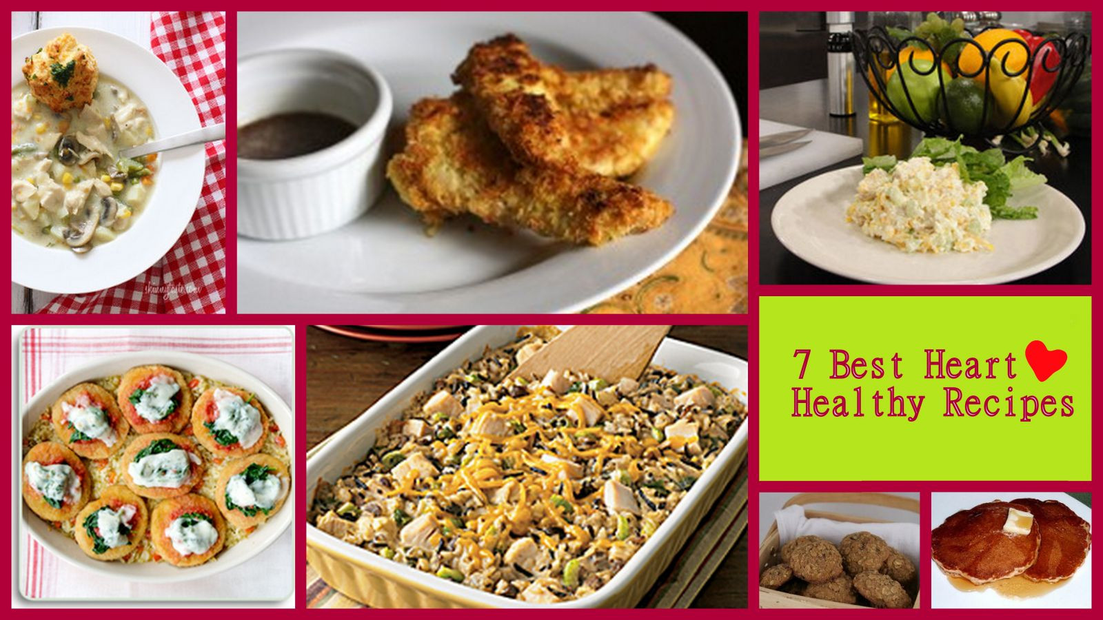 Healthy Heart Recipes
 7 Best Heart Healthy Recipes