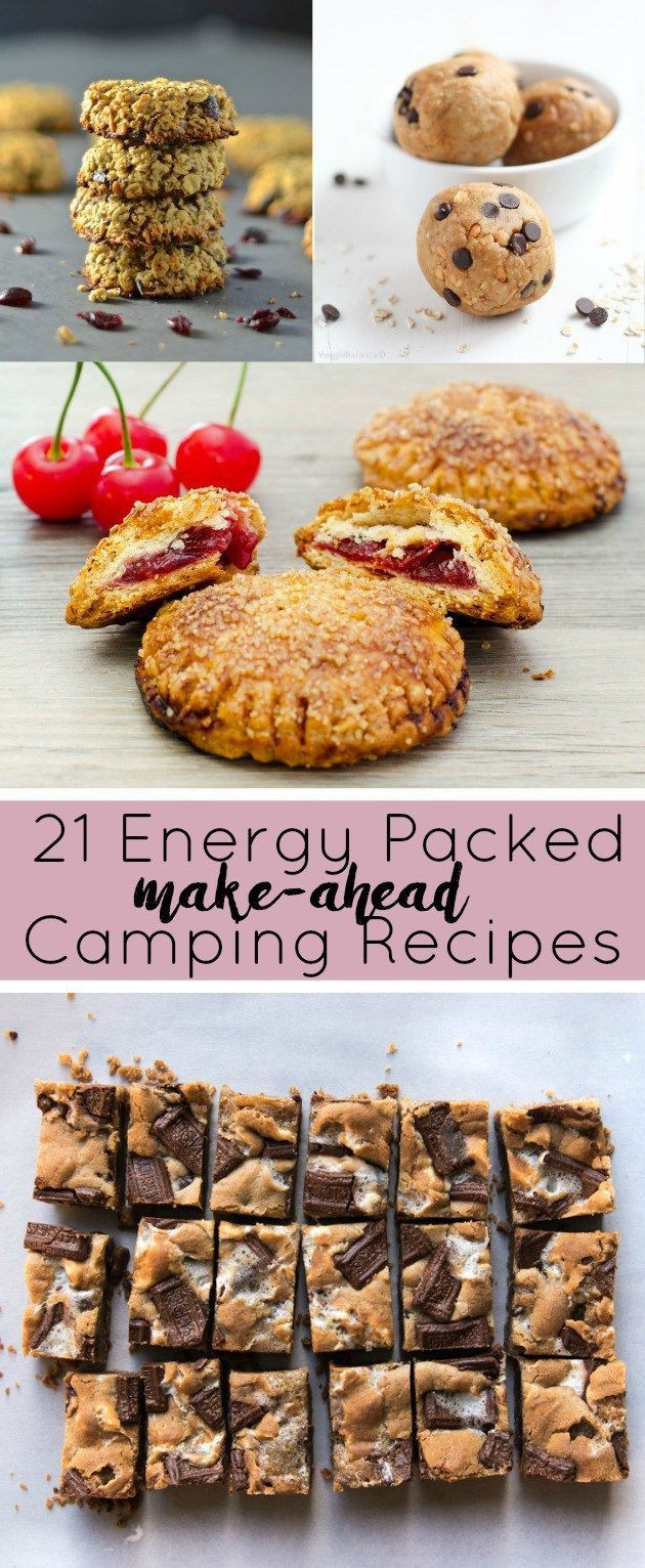 Healthy Make Ahead Snacks
 21 Energy Packed Make Ahead Camping Recipes